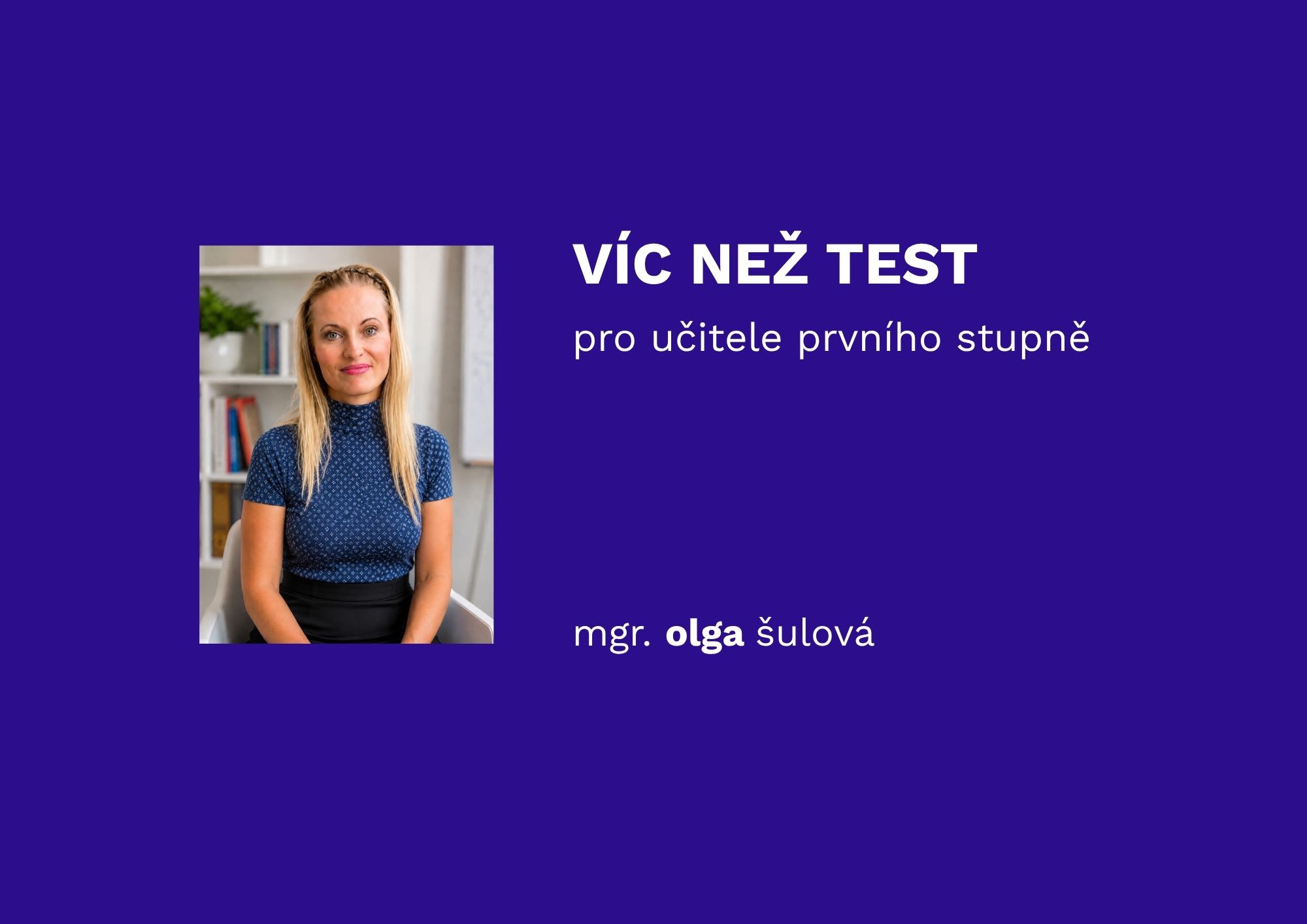 Více než test