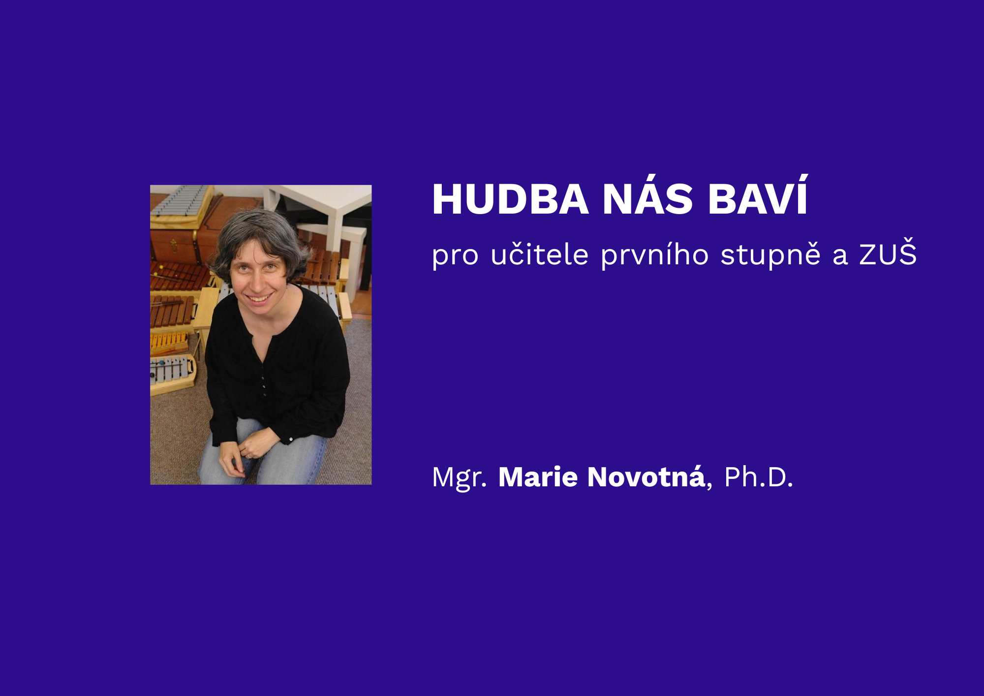 Hudba nás baví!